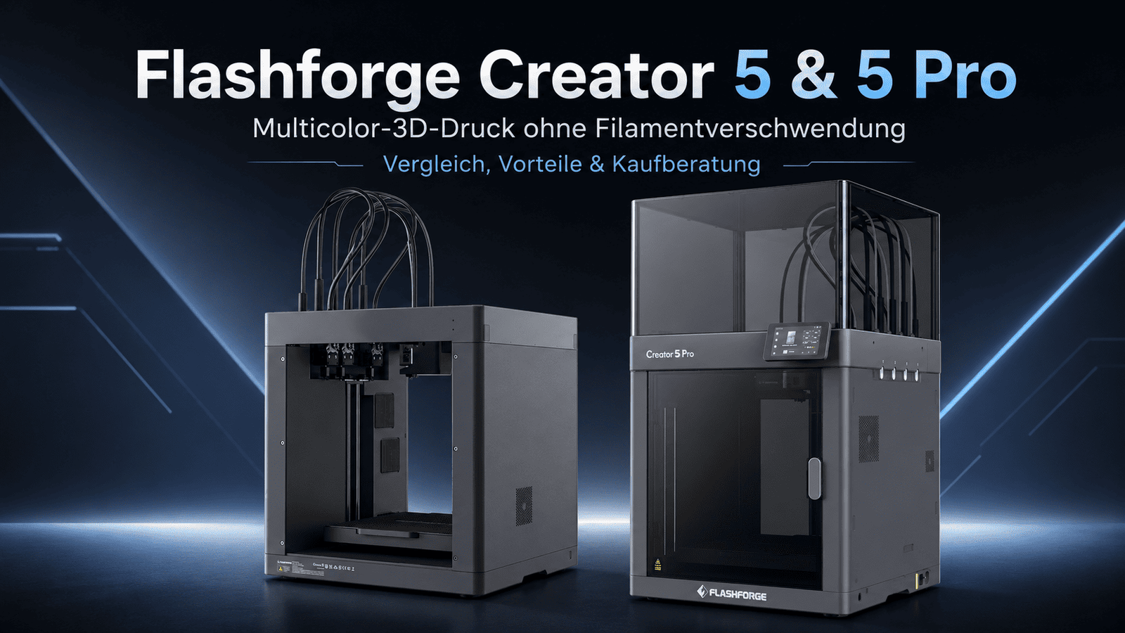 Flashforge Creator 5 vs Creator 5 Pro – Multicolor 3D-Drucker mit 4 Toolheads